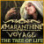 Amaranthine Voyage: L'albero della vita gioco