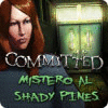 Committed: Mystery at Shady Pines gioco