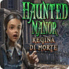 Haunted Manor: Queen of Death gioco