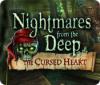 Nightmares from the Deep: Il cuore maledetto game
