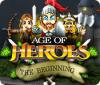 Age of Heroes: The Beginning gioco