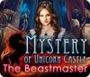 Mystery of Unicorn Castle: Beastmaster gioco