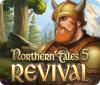 Northern Tales 5: Revival gioco