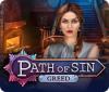 Path of Sin: Greed gioco