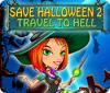 Save Halloween 2: Travel to Hell gioco