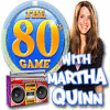 The 80's Game With Martha Quinn gioco