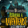 Mystery Case Files: Return to Ravenhearst game