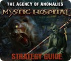 The Agency of Anomalies: Mystic Hospital Strategy Guide gioco