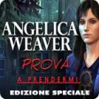 Angelica Weaver: Prova a prendermi Edizione Speciale gioco