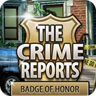 The Crime Reports. Badge Of Honor gioco