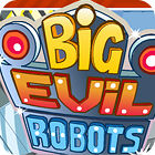 Big Evil Robots gioco