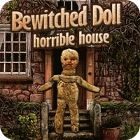 Bewitched Doll: Horrible House gioco