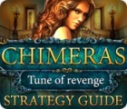Chimeras: Tune Of Revenge Strategy Guide gioco