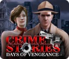 Crime Stories: Days of Vengeance gioco
