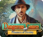Dangerous Games: Prisoners of Destiny gioco