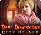 Dark Dimensions: City of Ash gioco