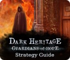 Dark Heritage: Guardians of Hope Strategy Guide gioco