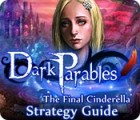 Dark Parables: The Final Cinderella Strategy Guid gioco