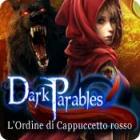Dark Parables: The Red Riding Hood Sisters gioco