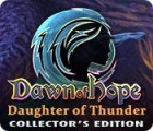 Dawn of Hope: Daughter of Thunder Collector's Edition gioco