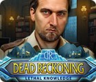 Dead Reckoning: Lethal Knowledge gioco