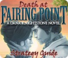 Death at Fairing Point: A Dana Knightstone Novel Strategy Guide gioco
