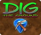 Dig The Ground gioco