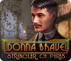 Donna Brave: And the Strangler of Paris gioco