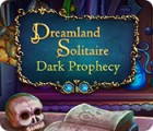 Dreamland Solitaire: Dark Prophecy gioco