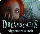 Dreamscapes: Nightmare's Heir gioco