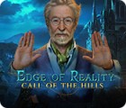 Edge of Reality: Call of the Hills gioco