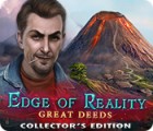 Edge of Reality: Great Deeds Collector's Edition gioco