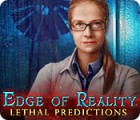 Edge of Reality: Lethal Predictions gioco