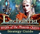 Enchantia: Wrath of the Phoenix Queen Strategy Guide gioco