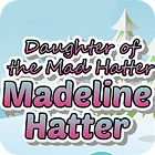 Madeline Hatter gioco