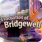 Evacuation Of Bridgewell gioco
