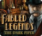 Fabled Legends: Il pifferaio oscuro gioco