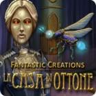 Fantastic Creations: La casa di ottone gioco