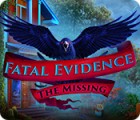 Fatal Evidence: The Missing gioco