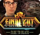 Final Cut: Fade to Black gioco