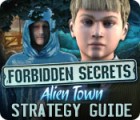 Forbidden Secrets: Alien Town Strategy Guide gioco