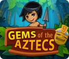 Gems Of The Aztecs gioco