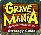 Grave Mania: Pandemic Pandemonium Strategy Guide gioco