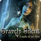 Gravely Silent: Il castello del non ritorno gioco