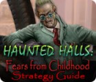 Haunted Halls: Fears from Childhood Strategy Guide gioco