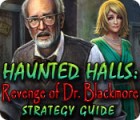 Haunted Halls: Revenge of Doctor Blackmore Strategy Guide gioco