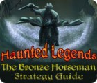 Haunted Legends: The Bronze Horseman Strategy Guide gioco