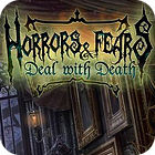 Horrors And Fears: Deal With Death gioco