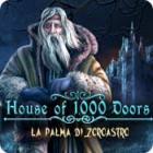 House of 1000 Doors: La palma di Zoroastro gioco