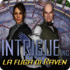 Intrigue Inc: La fuga di Raven gioco